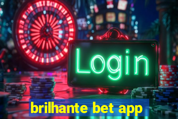 brilhante bet app